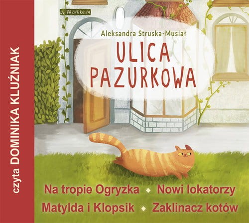 Ulica Pazurkowa, Struska- Musiał Aleksandra - audiobook CD mp3