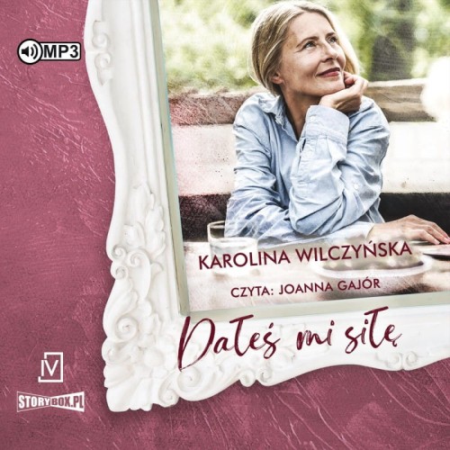 Dałeś mi siłę, Karolina Wilczyńska - audiobook CD mp3