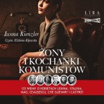 Żony i kochanki komunistów, Iwona Kienzler - audiobook CD mp3