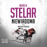 Niewiadoma, Marek Stelar - audiobook CD mp3