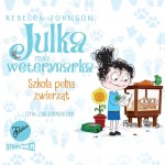 Julka – mała weterynarka. Tom 8. Szkoła pełna zwierząt, Rebecca Johnson - audiobook CD mp3