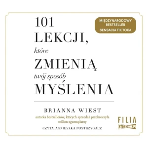 101 lekcji, które zmienią twój sposób myślenia, Brianna Wiest - audiobook CD mp3