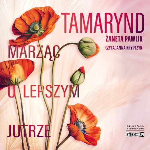 Tamarynd. Marząc o lepszym jutrze, Żaneta Pawlik - audiobook CD mp3
