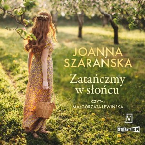 Zatańczmy w słońcu, Joanna Szarańska - audiobook CD mp3