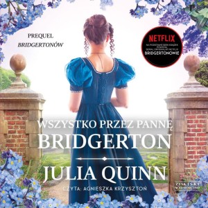 Wszystko przez pannę Bridgerton, Julia Quinn - audiobook CD mp3