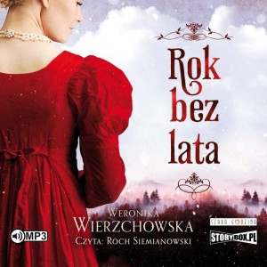 Rok bez lata, Weronika Wierzchowska - audiobook CD mp3