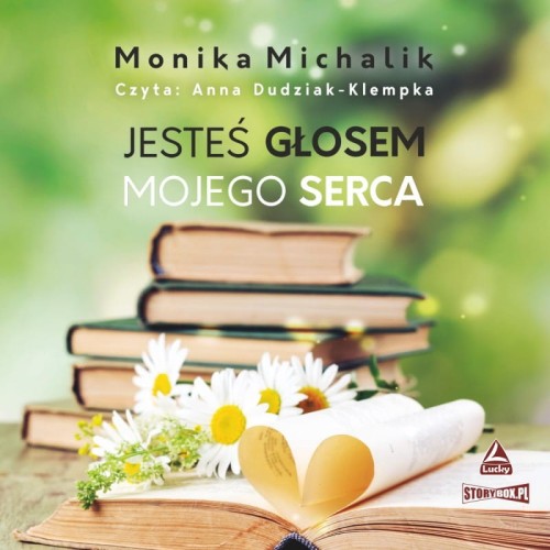 Jesteś głosem mojego serca, Monika Michalik - audiobook CD mp3