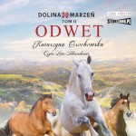 Dolina marzeń. Tom 2. Odwet, Katarzyna Grochowska - audiobook CD mp3