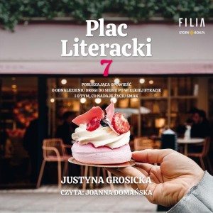 Plac Literacki 7, Justyna Grosicka - audiobook CD mp3