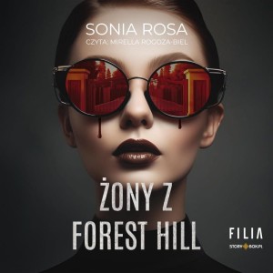 Żony z Forest Hill, Sonia Rosa - audiobook CD mp3