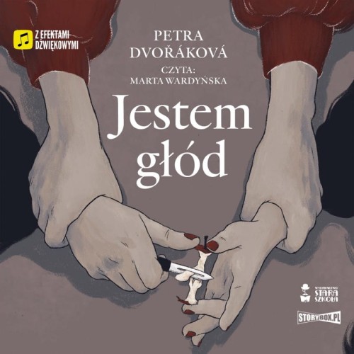 Jestem głód, Petra Dvorakova - audiobook CD mp3