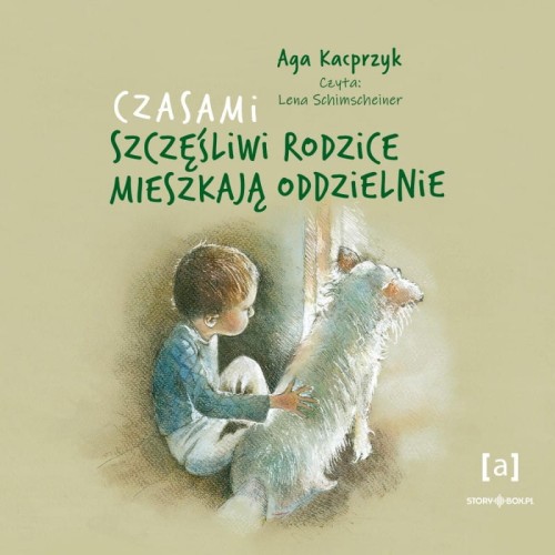 Czasami szczęśliwi rodzice mieszkają oddzielnie, Aga Kacprzyk - audiobook CD mp3
