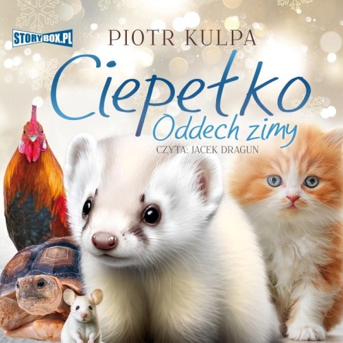 Ciepełko. Oddech zimy, Piotr Kulpa - audiobook CD mp3