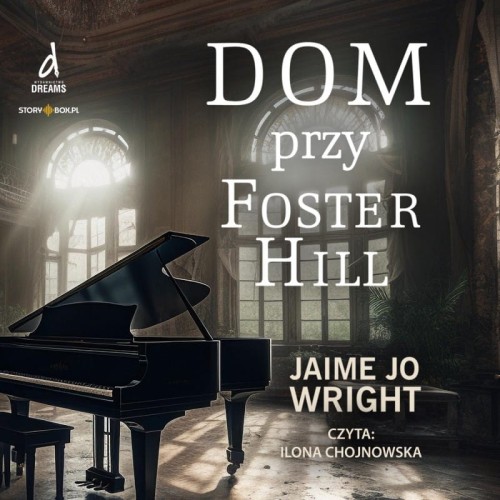 Dom przy Foster Hill, Jaime Jo Wright - audiobook CD mp3