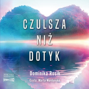 Czulsza niż dotyk, Dominika Rosik - audiobook CD mp3