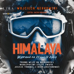 Himalaya. Wyprawa na krawędź życia, Wojciech Nerkowski - audiobook CD mp3