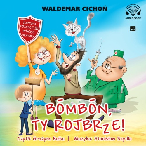 Bombon, Ty rojbrze! (Cukierku, Ty łobuzie!), Waldemar Cichoń - audiobook CD mp3