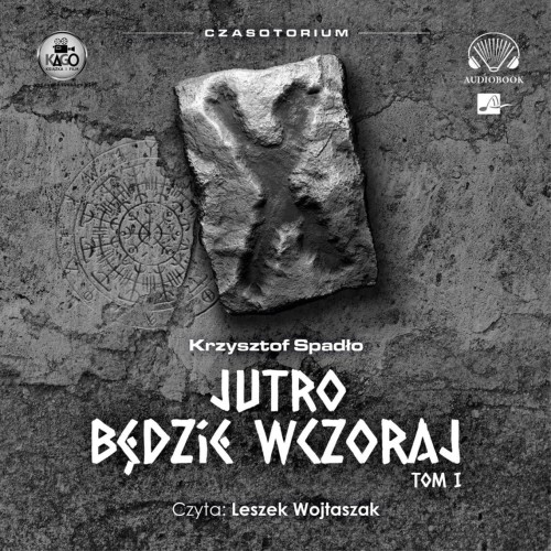 Jutro będzie wczoraj, Krzysztof Spadło - audiobook CD mp3