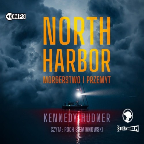 North Harbor. Morderstwo i przemyt, Kennedy Hudner - audiobook CD mp3