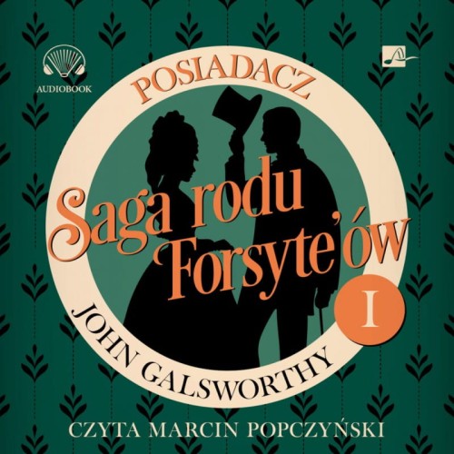 Saga rodu Forsyte'ów. Posiadacz, John Galsworthy - audiobook CD mp3