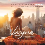 Lucyna. Zerwana nić, Anna Stryjewska - audiobook CD mp3