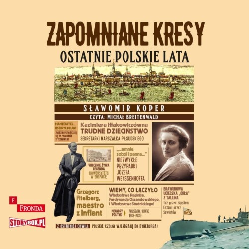 Zapomniane Kresy. Ostatnie polskie lata, Sławomir Koper - audiobook CD mp3