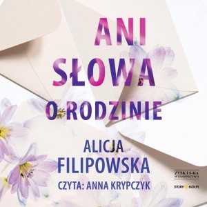 Ani słowa o rodzinie, Alicja Filipowska - audiobook CD mp3