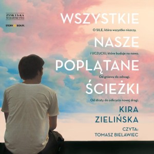 Wszystkie nasze poplątane ścieżki, Kira Zielińska - audiobook CD mp3