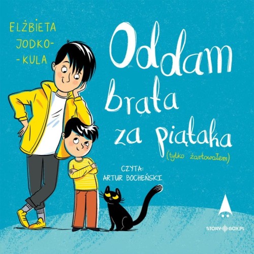 Oddam brata za piątaka (tylko żartowałem), Elżbieta Jodko-Kula - audiobook CD mp3