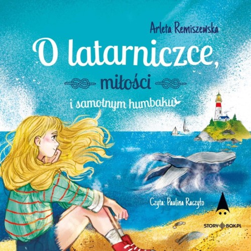 O latarniczce, miłości i samotnym humbaku, Arleta Remiszewska - audiobook CD mp3