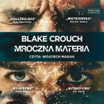 Mroczna materia, Blake Crouch - audiobook CD mp3