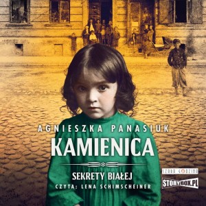 Pakiet Sekrety Białej: Kamienica, Leśniczówka, Chata, Dworek. Agnieszka Panasiuk - audiobooki 4 płyty CD