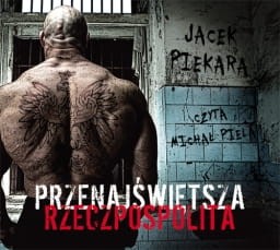 Przenajświętsza Rzeczpospolita, Jacek Piekara - audiobook CD mp3