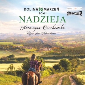 Pakiet Dolina marzeń. Tomy 1-3, Nadzieja, Odwet, Przeszłość. Katarzyna Grochowska - audiobooki 3 płyty CD