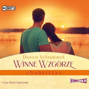 Winne Wzgórze. Nadzieja, Dorota Schrammek - audiobook płyta CD