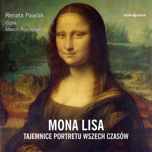 Mona Lisa. Tajemnice portretu wszech czasów, Renata Pawlak - audiobook CD-mp3
