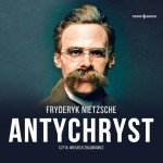 Antychryst, Fryderyk Nietzsche - audiobook płyta CD