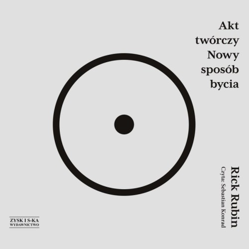 Akt twórczy. Nowy sposób bycia, Rick Rubin - audiobook CD-mp3