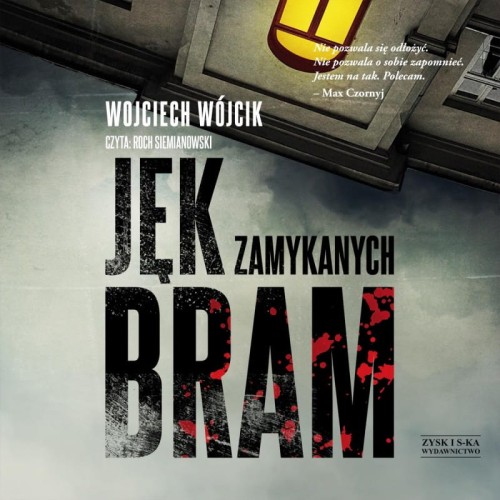 Jęk zamykanych bram, Wojciech Wójcik - audiobook płyta CD