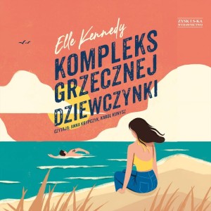 Kompleks grzecznej dziewczynki, Elle Kennedy - audiobook płyta CD