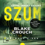 Szum, Blake Crouch - audiobook płyta CD