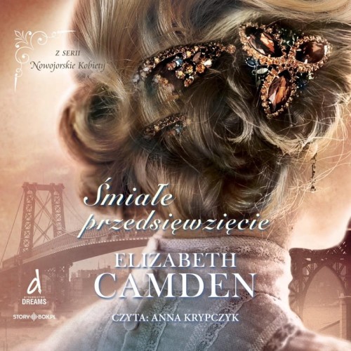 Nowojorskie Kobiety. Tom 2. Śmiałe przedsięwzięcie, Elizabeth Camden - audiobook płyta CD