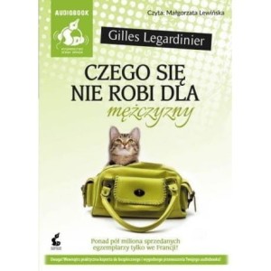 Czego się nie robi dla mężczyzny, Gilles Legardinier - audiobook płyta CD