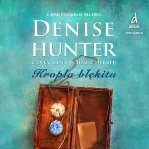Pensjonat Bluebell. Tom 2. Kropla błękitu, Denise Hunter - audiobook płyta CD