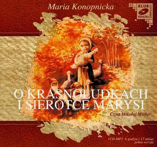 O krasnoludkach i sierotce Marysi, Maria Konopnicka - audiobook płyta CD mp3