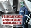 Cykl Krzyżacki: Delikatne uderzenie pioruna, Aksamitny dotyk nocy, Gniewny pomruk burzy, Złowieszczy szept wiatru, I niechaj cisza wznieci wojnę. Dariusz Domagalski - audiobooki 5 płyt CD