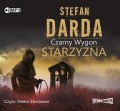 Czarny Wygon. Cykl powieściowy: Słoneczna dolina, Starzyzna,Bisy, Bisy II. Stefan Darda - audiobooki 4 płyty CD