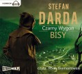 Czarny Wygon. Cykl powieściowy: Słoneczna dolina, Starzyzna,Bisy, Bisy II. Stefan Darda - audiobooki 4 płyty CD