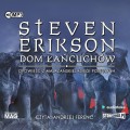 Pakiet Opowieść z Malazańskiej Księgi Poległych: Ogrody Księżyca, Bramy Domu Umarłych, Dom Łańcuchów, Wspomnienie logu, cz. 1-2. Steven Erikson - audiobooki 5 płyt CD