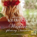 Pakiet Leśne ustronie. Tom 1. Warkocz spleciony z kwiatów, Tom 2. Uzdrowicielka, Tom 3. Wybory serca. Agnieszka Krawczyk - audiobooki 3 płyty CD